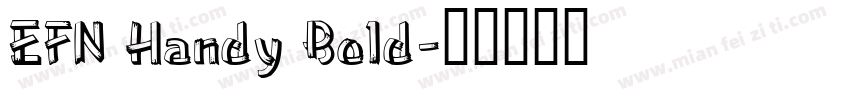 EFN Handy Bold字体转换